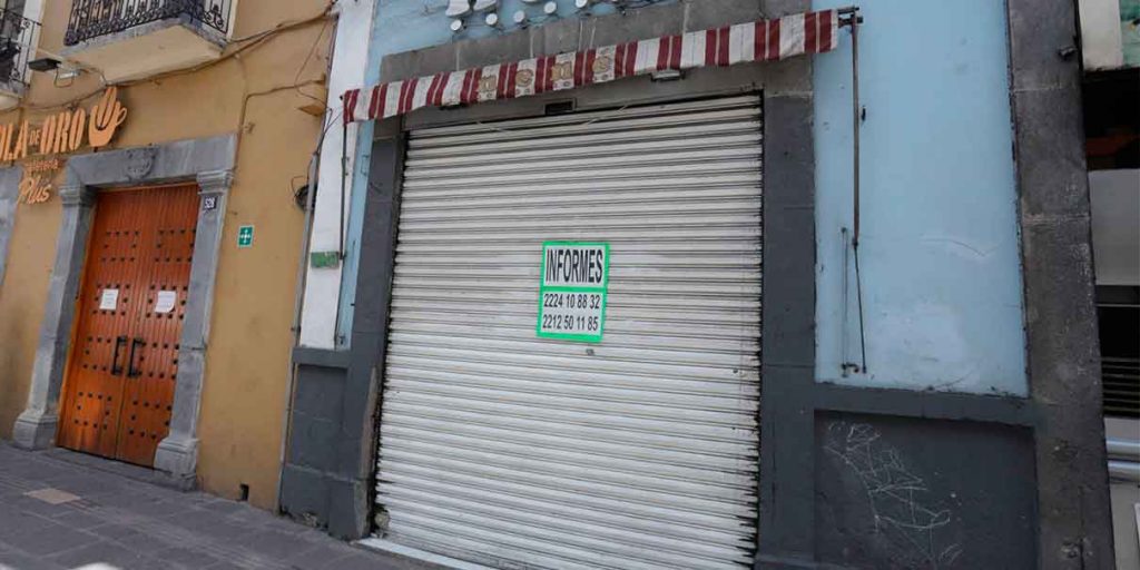 Por nulas ventas ni clientes, locales vacíos en Av Juárez y Centro Histórico de Puebla