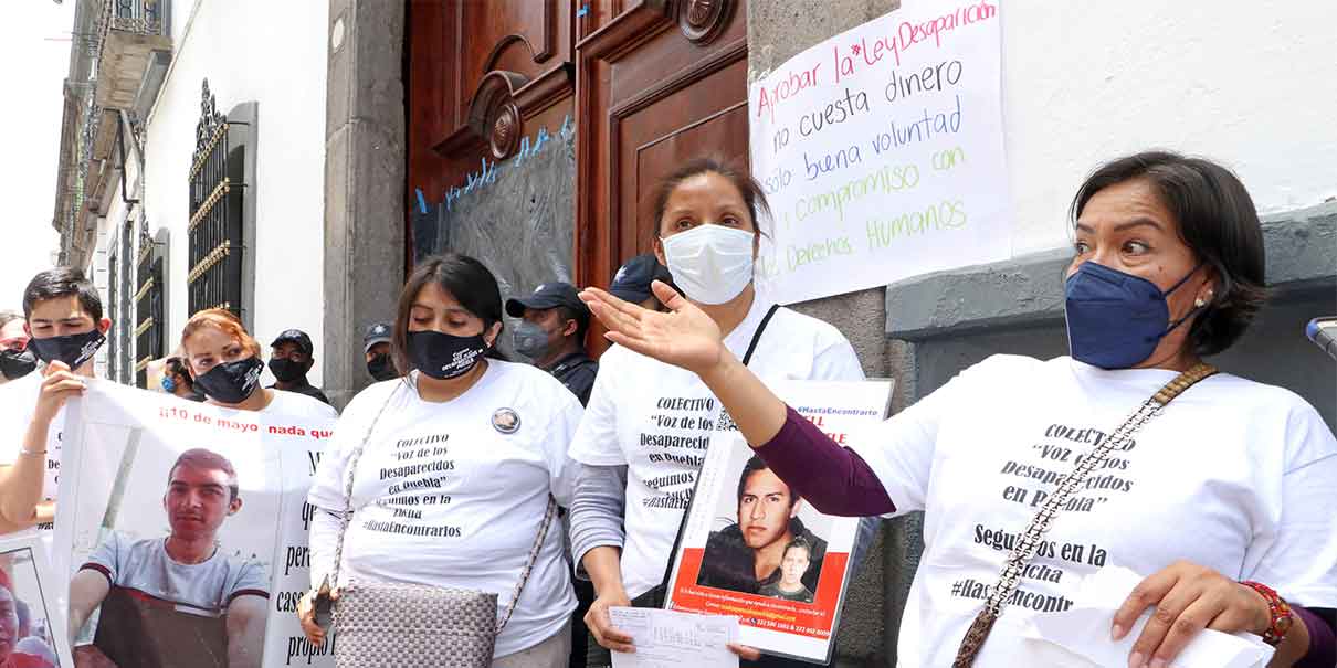 Es humillante el trato de legisladores a familiares de desaparecidos en Puebla