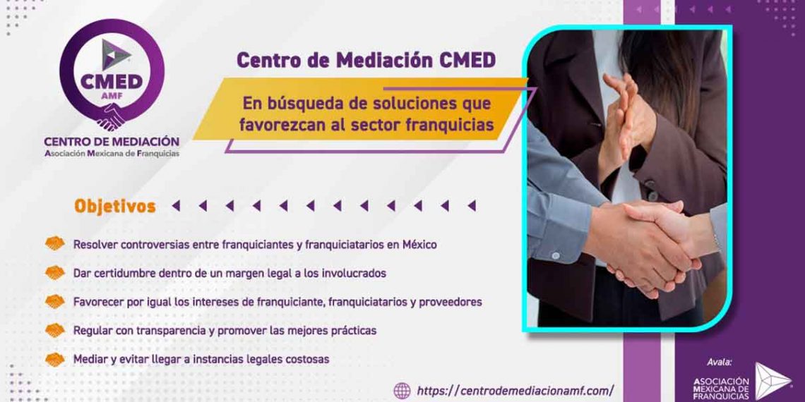 Presenta Asociación Mexicana de Franquicias su Centro de Mediación CMED-AMF
