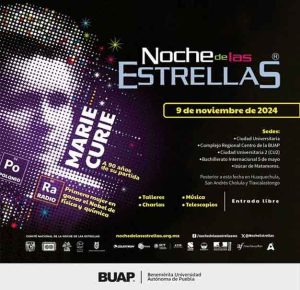 HOY sábado, NOCHE DE LAS ESTRELLAS en la BUAP